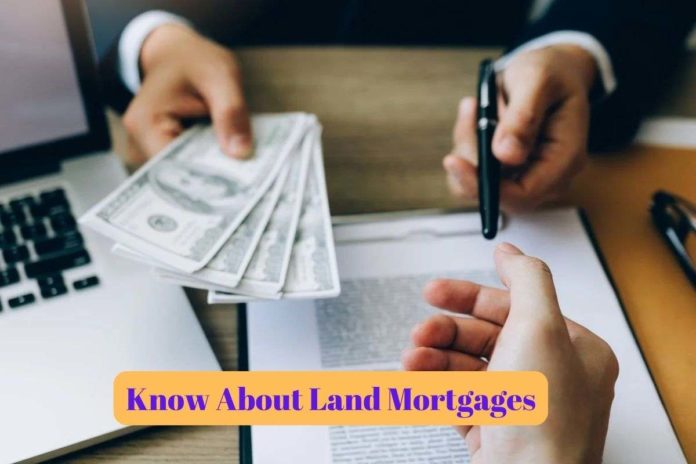 Land Mortgage