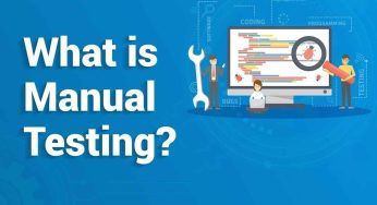 What is Manual Testing and Why Should You Care?