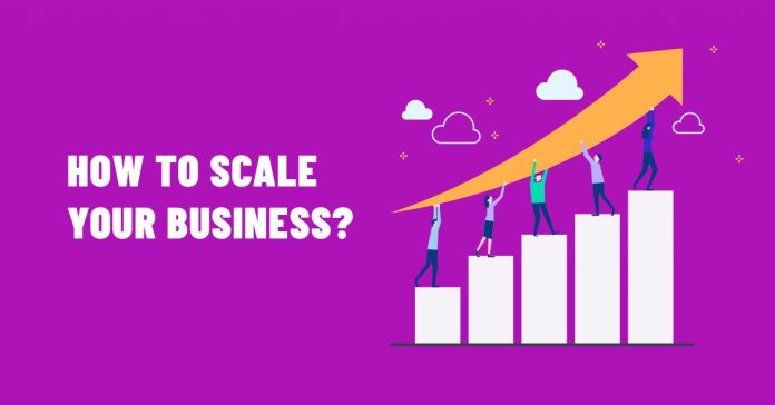 How to Scale Your Business