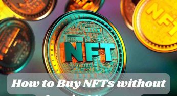 How to Buy NFTs without Owning Crypto