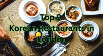 Top 9 Korean Restaurants in London for Authentic Cuisine